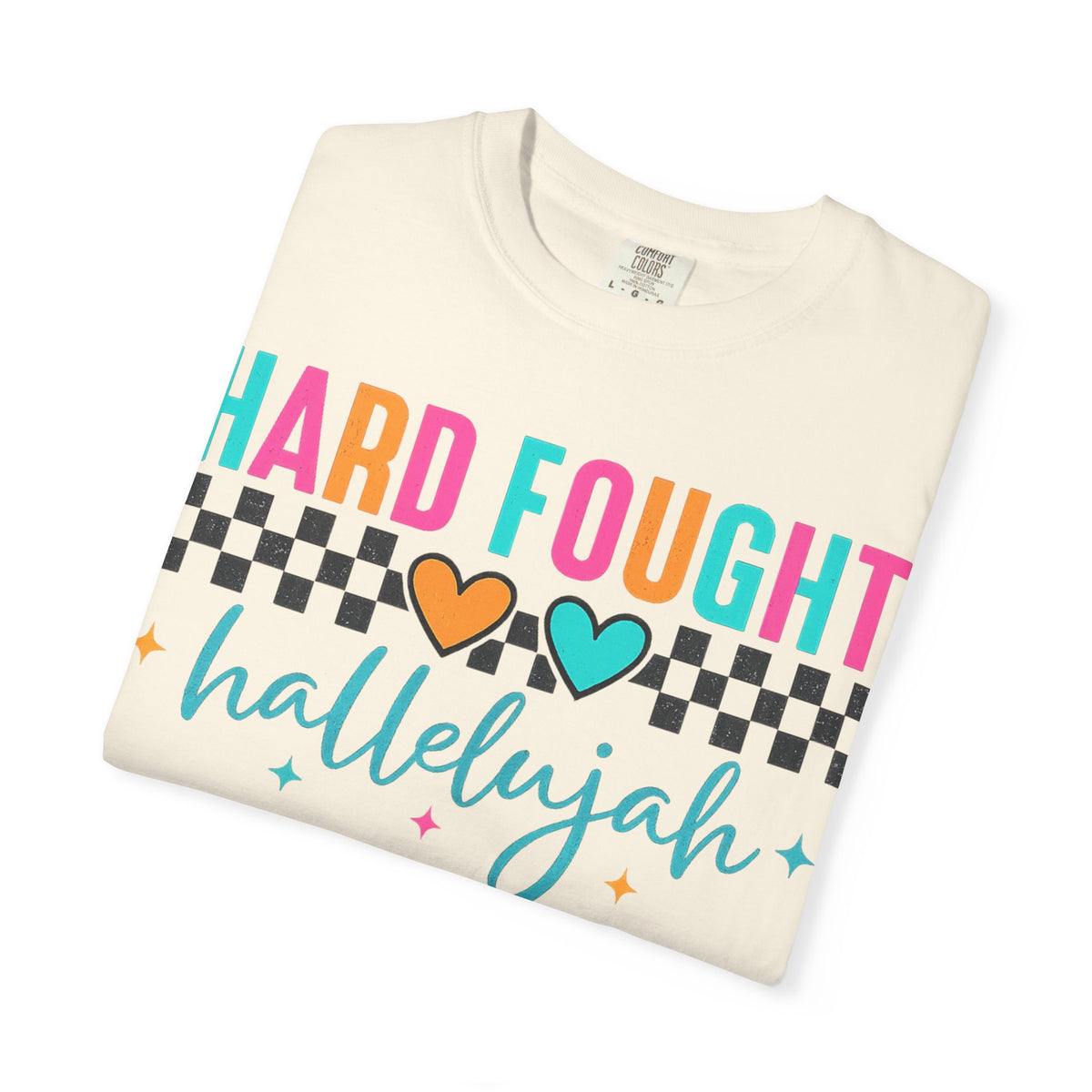 Hard Fought Hallelujah T-Shirt — Inspirational Retro Heart Graphic Tee