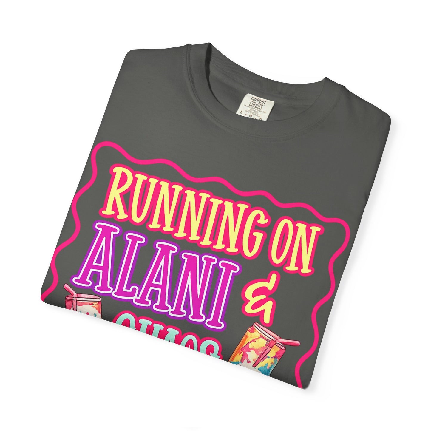 T-Shirt — "Running on Alani & Chaos" Graphic Tee