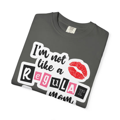 Cool Mom T-Shirt — "I’m Not Like a Regular Mom, I’m a Cool Mom" Graphic Tee