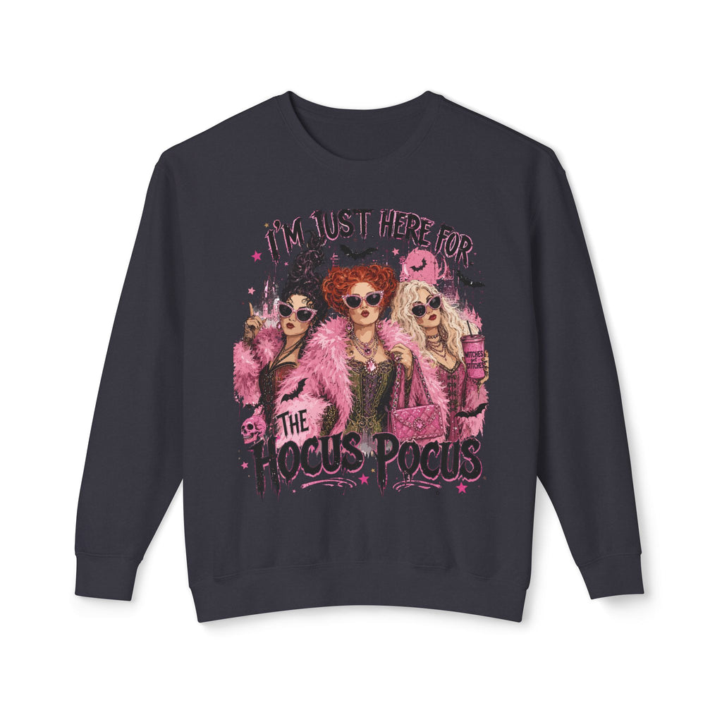 Hocus Pocus Crewneck Sweatshirt – "I'm Just Here for the Hocus Pocus" Halloween Pullover