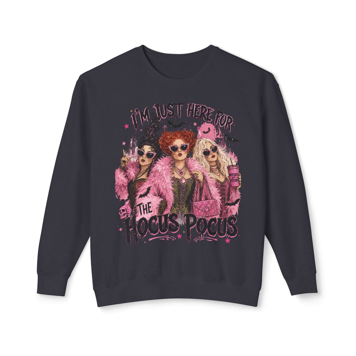 Hocus Pocus Crewneck Sweatshirt – "I'm Just Here for the Hocus Pocus" Halloween Pullover