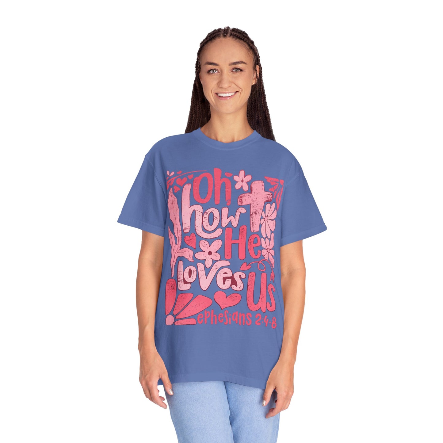 Oh How He Loves Us T-Shirt — Pink Floral Christian Tee (Ephesians 2:4-8)