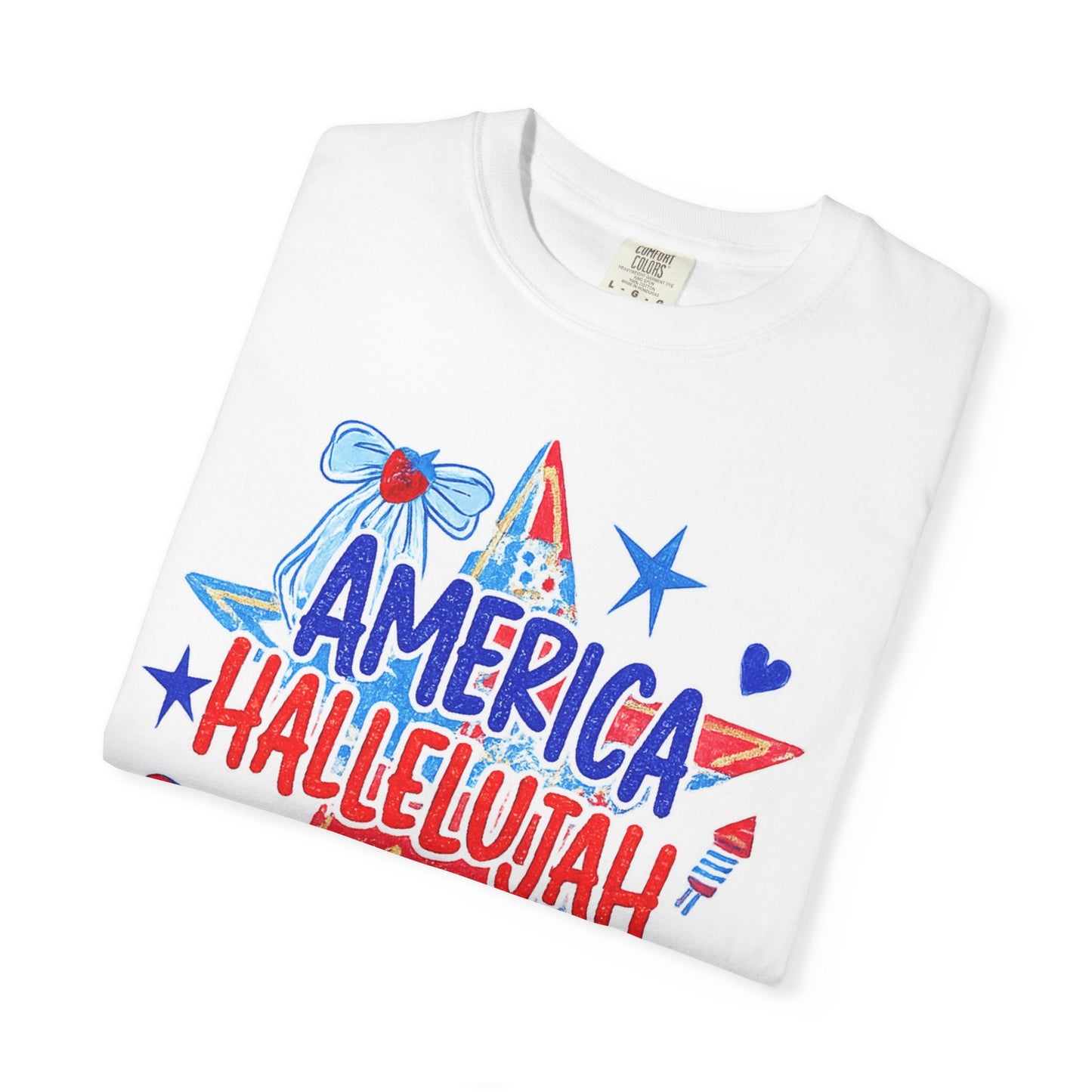America Hallelujah T-Shirt — Patriotic 4th of July Tee with Red, White & Blue Stars