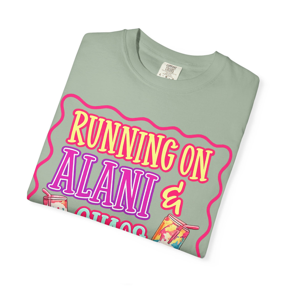 T-Shirt — "Running on Alani & Chaos" Graphic Tee