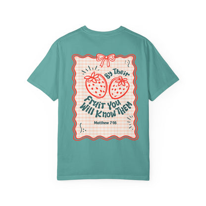 Strawberry Faith T-Shirt — "By Their Fruit You Will Know Them" (Matthew 7:16)