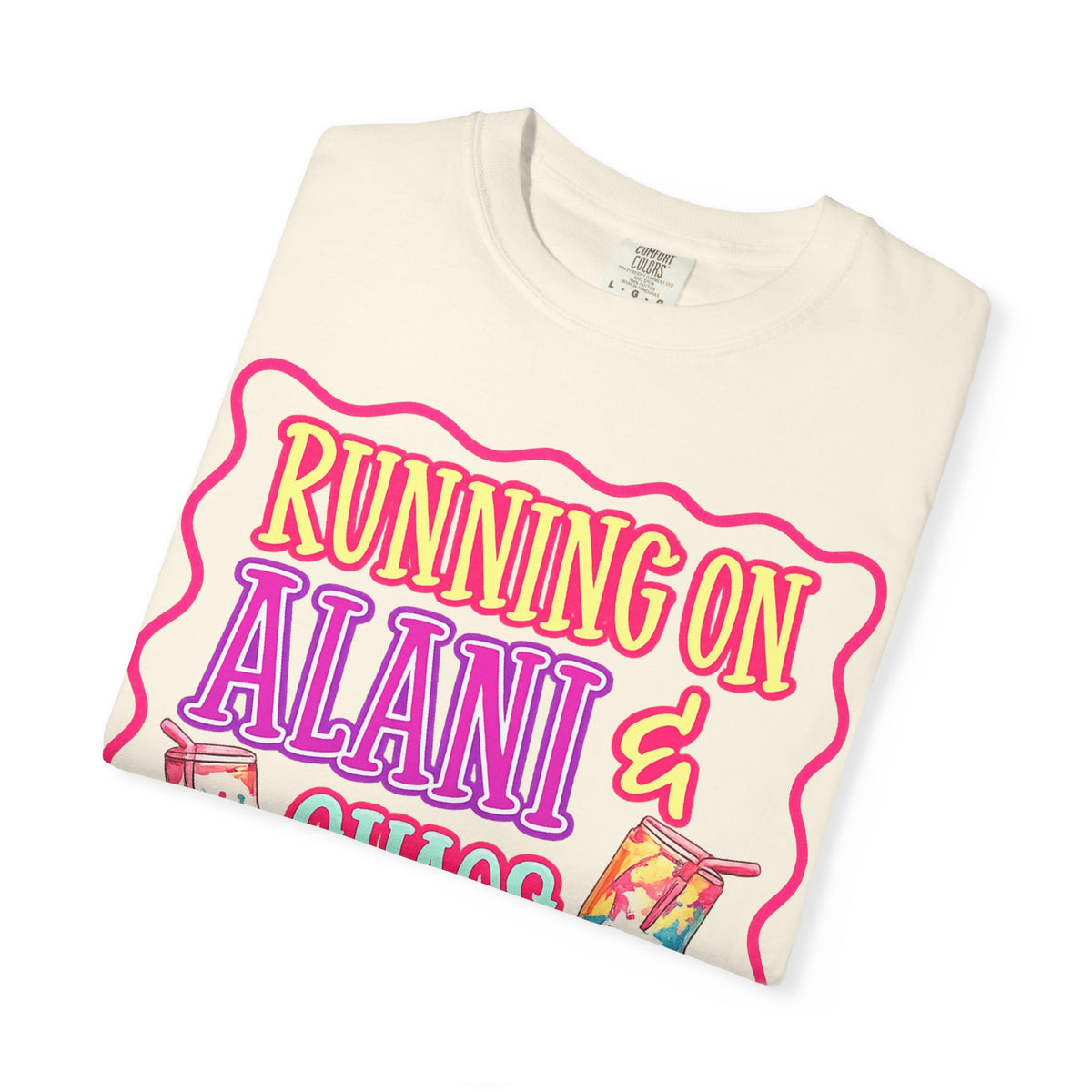 T-Shirt — "Running on Alani & Chaos" Graphic Tee