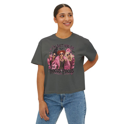 Hocus Pocus Women's Boxy Tee — "I'm Just Here for the Hocus Pocus" Halloween Shirt