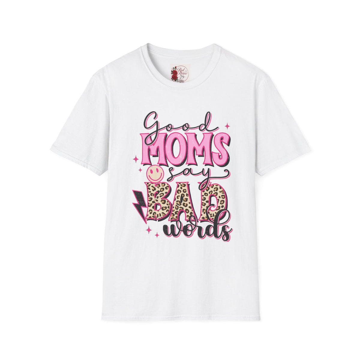 T-Shirt — “Good Moms Say Bad Words” Retro Pink Graphic (Mother’s Day Gift)