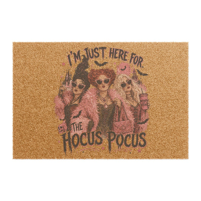 Hocus Pocus Doormat — “I’m Just Here For The Hocus Pocus” Halloween Welcome Mat
