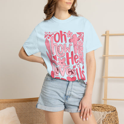 Oh How He Loves Us T-Shirt — Pink Floral Christian Tee (Ephesians 2:4-8)