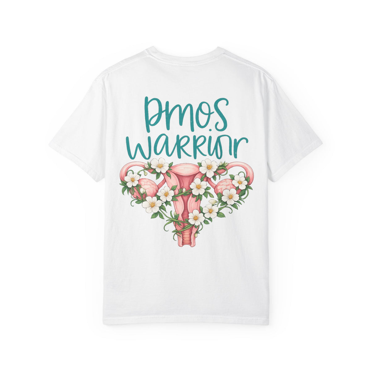 T-Shirt — PMOS Warrior Floral Uterus Support Tee