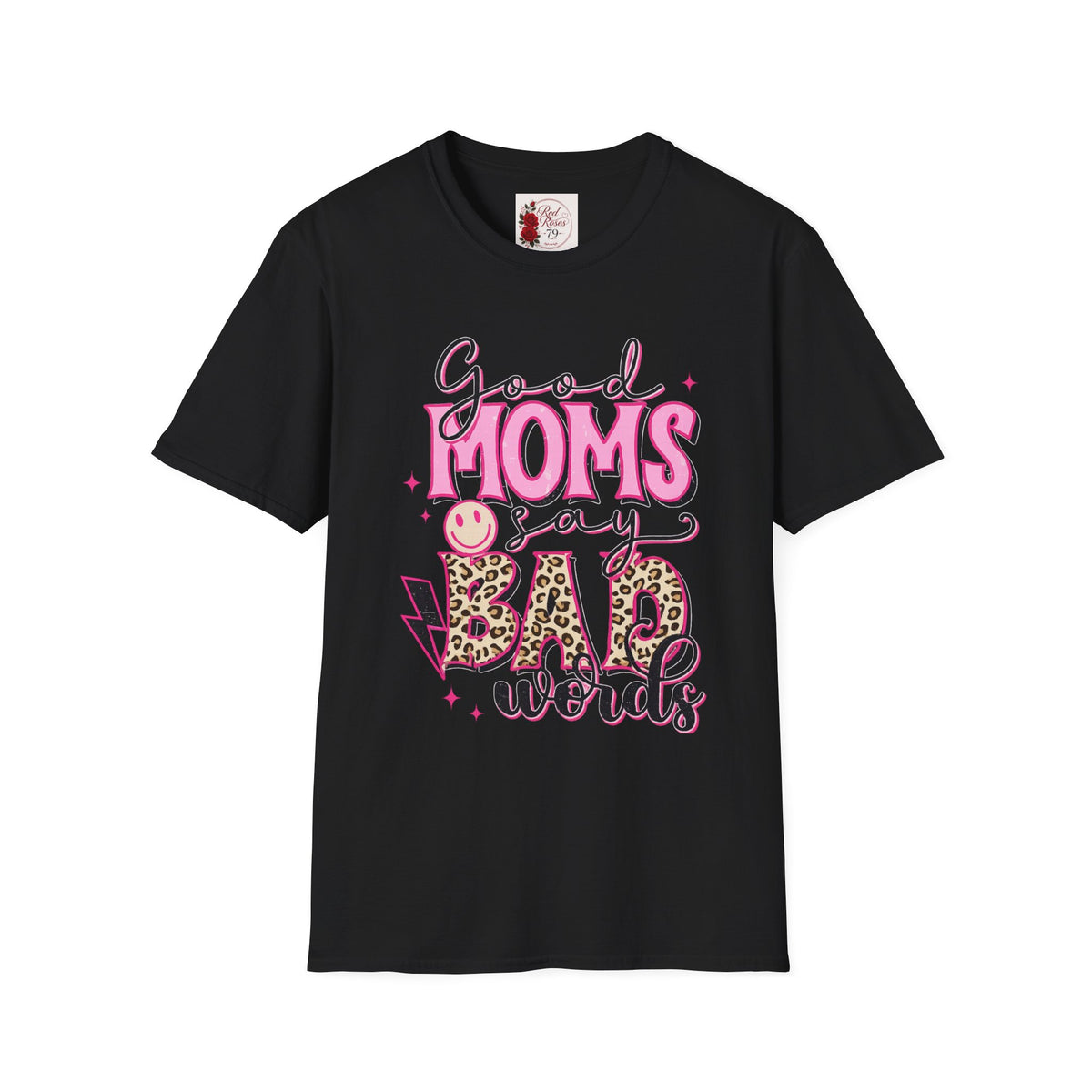 T-Shirt — “Good Moms Say Bad Words” Retro Pink Graphic (Mother’s Day Gift)