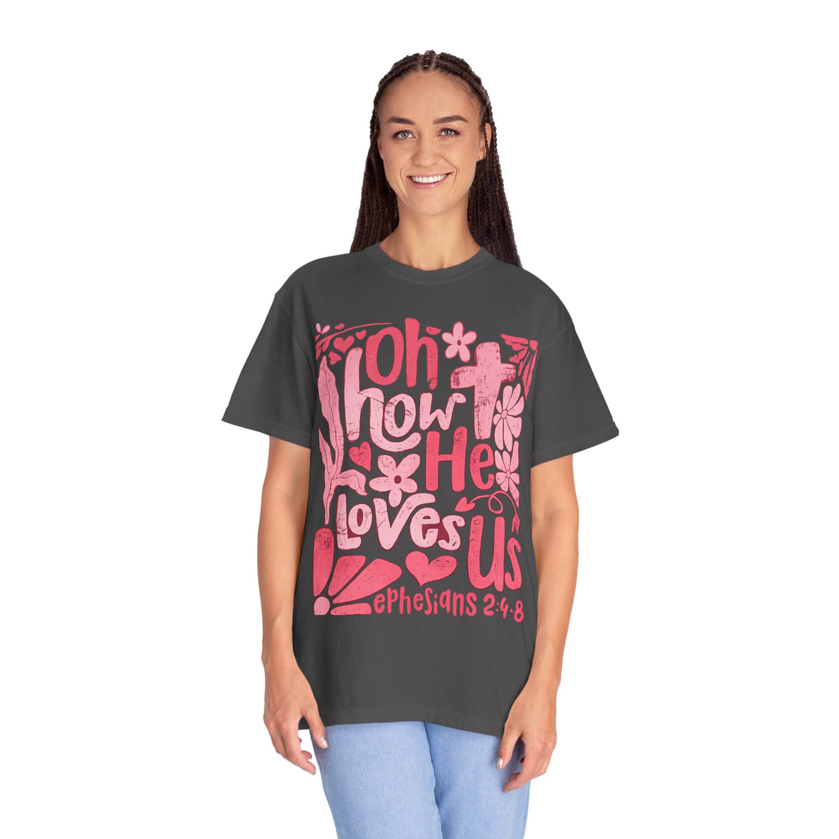 Oh How He Loves Us T-Shirt — Pink Floral Christian Tee (Ephesians 2:4-8)