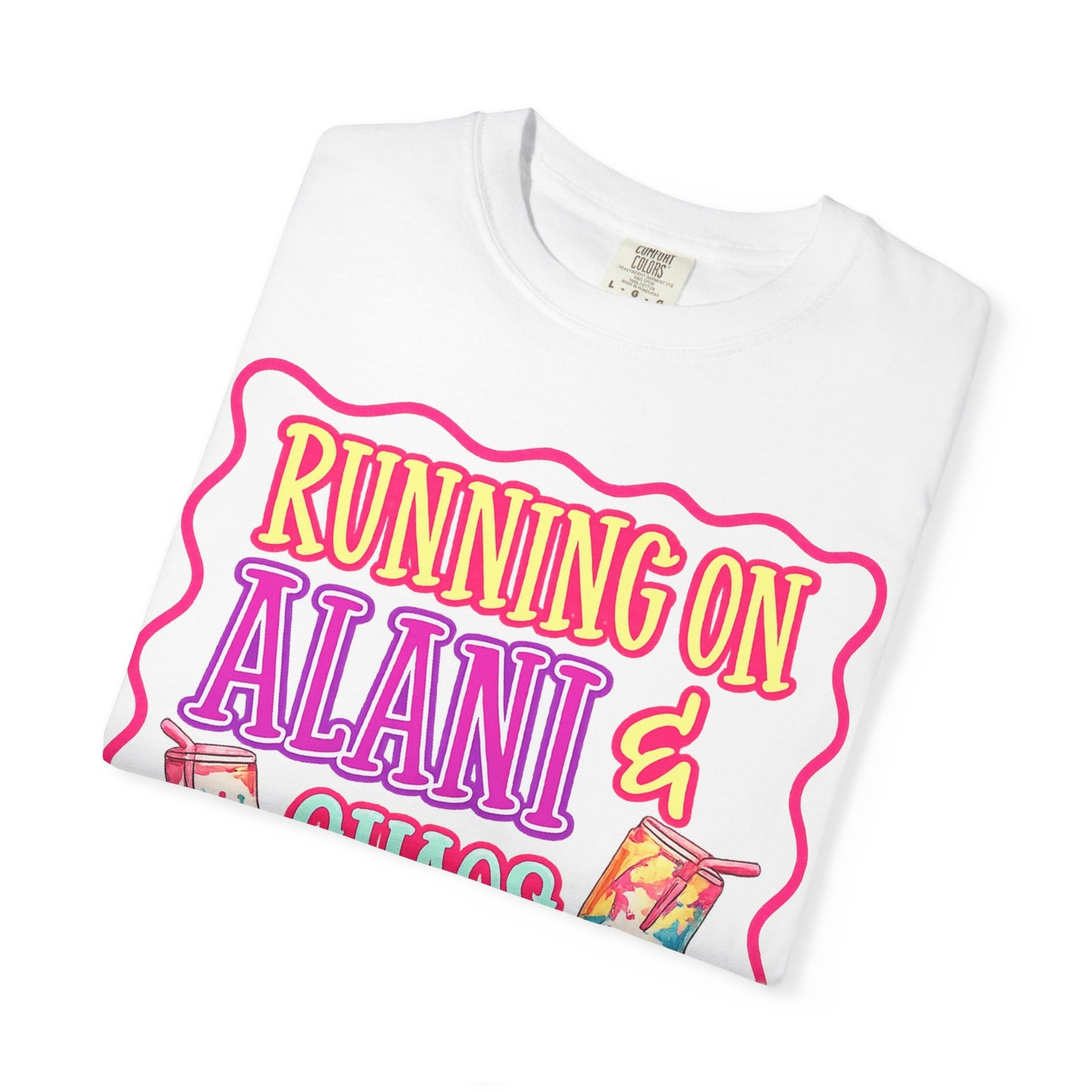 T-Shirt — "Running on Alani & Chaos" Graphic Tee