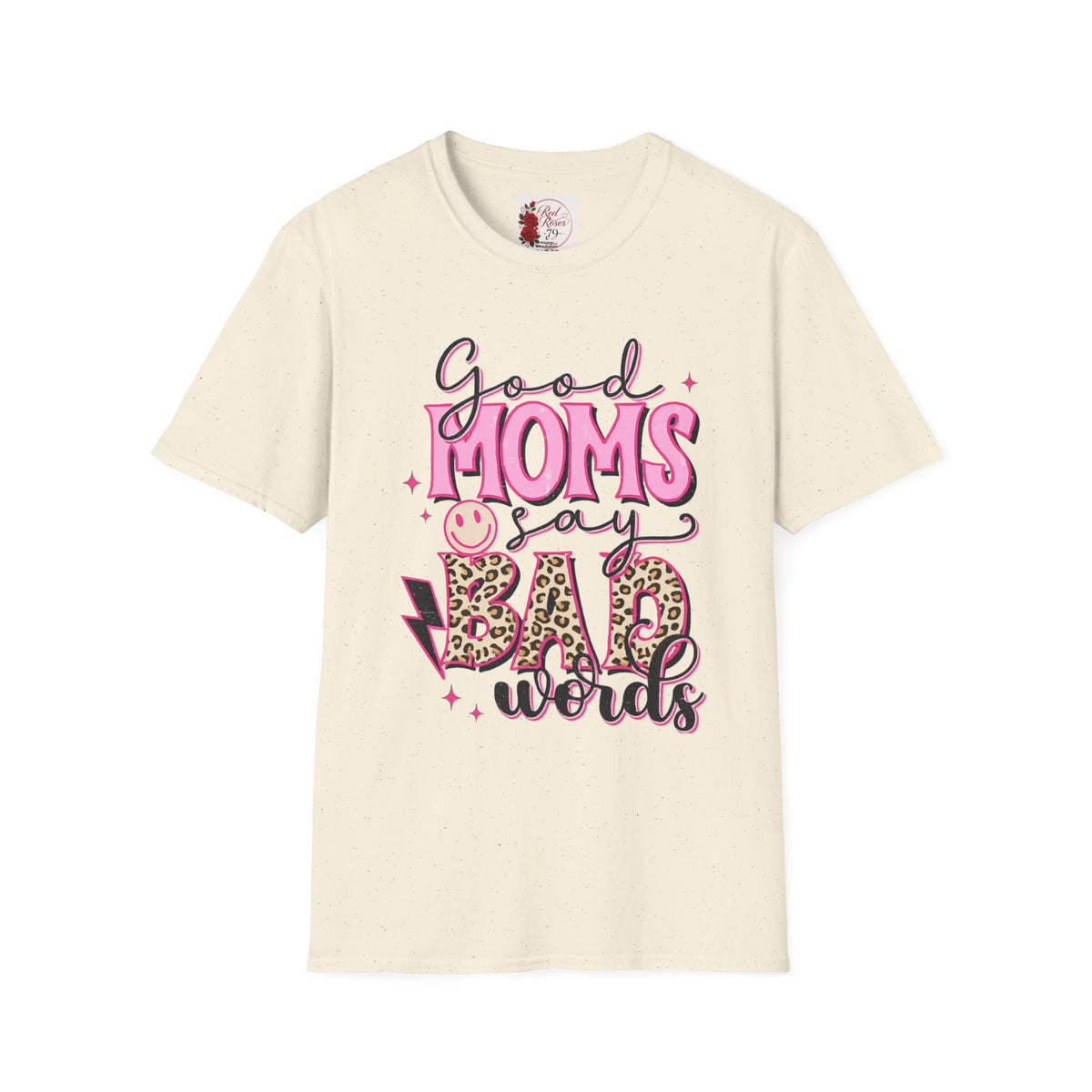 T-Shirt — “Good Moms Say Bad Words” Retro Pink Graphic (Mother’s Day Gift)