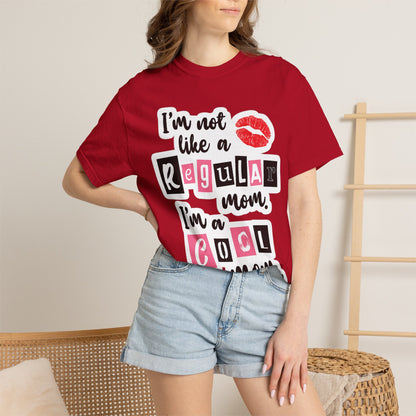 Cool Mom T-Shirt — "I’m Not Like a Regular Mom, I’m a Cool Mom" Graphic Tee